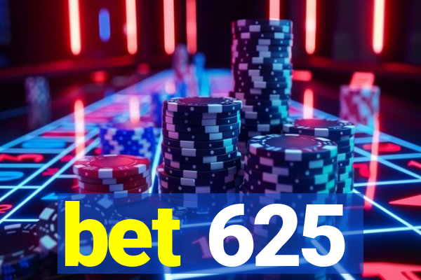 bet 625